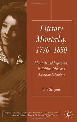 Literary Minstrelsy, 1770-1830 pdf epub mobi 电子书 下载
