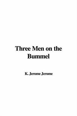 Three Men on the Bummel pdf epub mobi 电子书 下载