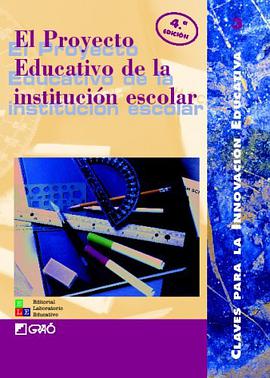 El Proyecto Educativo De La Institución (4A Ed) (Claves Para La Innovacion Educativa) (Spanish Editi pdf epub mobi 电子书 下载