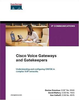 Cisco Voice Gateways and Gatekeepers pdf epub mobi 电子书 下载
