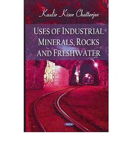 Uses of Industrial Minerals, Rocks and Freshwater pdf epub mobi 電子書 下載