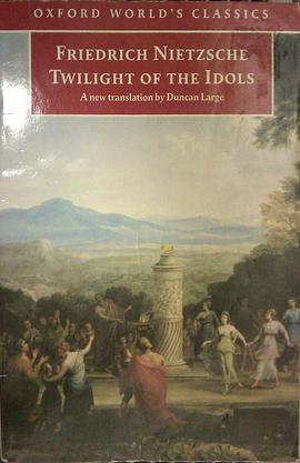 Twilight of the Idols or How to Philosophize With a Hammer pdf epub mobi 电子书 下载