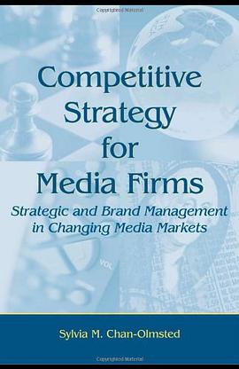 Competitive Strategy for Media Firms pdf epub mobi 电子书 下载