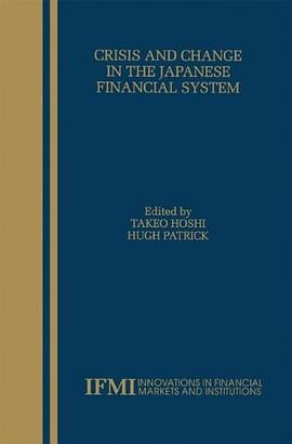 Crisis and Change in the Japanese Financial System pdf epub mobi 电子书 下载