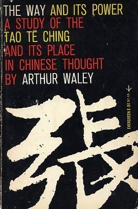 The Way and Its Power, A Study of the Tao Te Ching and Its Place in Chinese Thought pdf epub mobi 電子書 下載