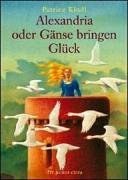 Alexandria oder Gänse bringen Glück. . pdf epub mobi 电子书 下载