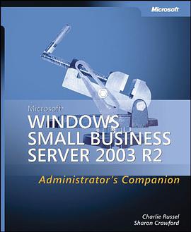 Microsoft Windows Small Business Server 2003 R2 Administrator's Companion pdf epub mobi 电子书 下载