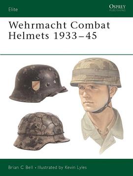 Wehrmacht Combat Helmets 1933-45 pdf epub mobi 电子书 下载