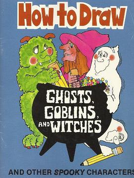 How to Draw Ghosts Goblins and Witches pdf epub mobi 电子书 下载