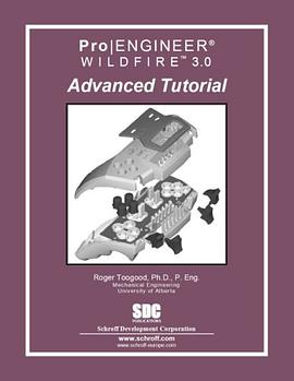 Pro/ENGINEER Advanced Tutorial Wildfire 3.0 pdf epub mobi 电子书 下载