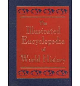 The Illustrated Encyclopedia of World History pdf epub mobi 电子书 下载