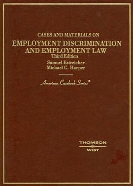 Cases and Materials on Employment Discrimination and Employment Law (American Casebook) pdf epub mobi 電子書 下載