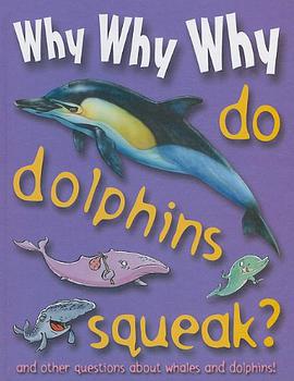 Why Why Why Do Dolphins Squeak? pdf epub mobi 下载