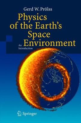 Physics of the Earth's Space Environment pdf epub mobi 下载