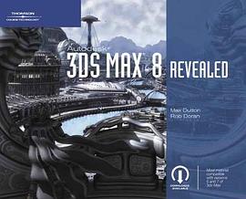 Autodesk 3ds Max 8 Revealed pdf epub mobi 电子书 下载