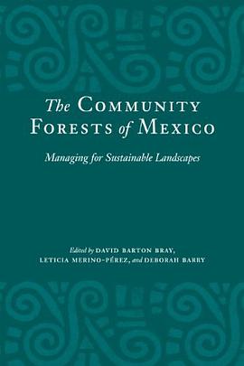 The Community Forests of Mexico pdf epub mobi 电子书 下载