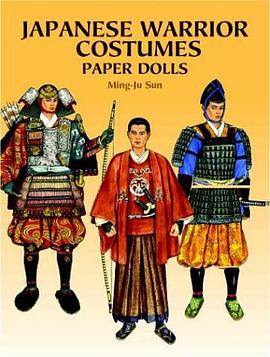 Japanese Warrior Costumes Paper Dolls pdf epub mobi 电子书 下载