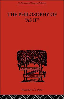 The Philosophy of As if (Epistemology and Metaphysics; International Library of Philosophy) pdf epub mobi 电子书 下载