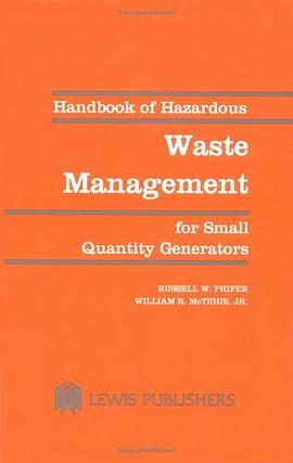 Handbook of Hazardous Waste Management for Small Quantity Generators pdf epub mobi 電子書 下載