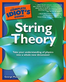The Complete Idiot's Guide to String Theory pdf epub mobi 电子书 下载