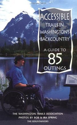 Accessible Trails in Washington's Backcountry pdf epub mobi 电子书 下载