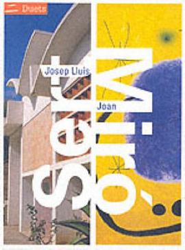 Josep Lluis Sert/Joan Miro pdf epub mobi 电子书 下载