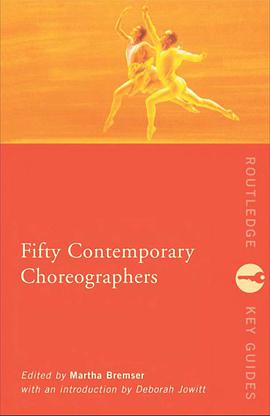 Fifty Contemporary Choreographers pdf epub mobi 电子书 下载