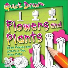 Quick Draw Flowers and Plants pdf epub mobi 电子书 下载