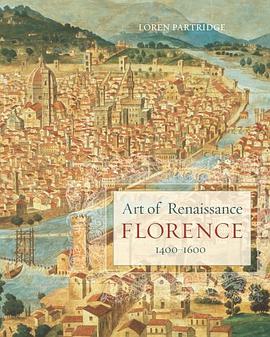 Art of Renaissance Florence, 1400-1600 pdf epub mobi 电子书 下载