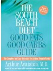 The South Beach Diet Good Fats/Good Carbs Guide: The Complete and Easy Reference for All Your Favori pdf epub mobi 电子书 下载
