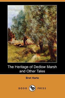 The Heritage of Dedlow Marsh and Other Tales (Dodo Press) pdf epub mobi 电子书 下载