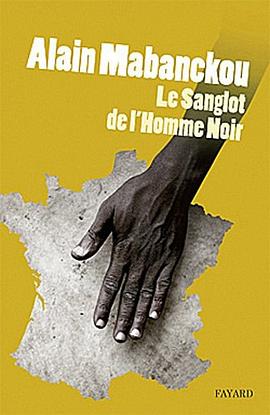 Le sanglot de l'homme noir pdf epub mobi 电子书 下载