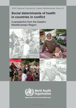 Social Determinants of Health in Countries in Conflict pdf epub mobi 电子书 下载