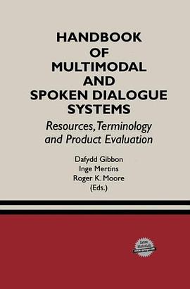 Handbook of Multimodal and Spoken Dialogue Systems pdf epub mobi 电子书 下载