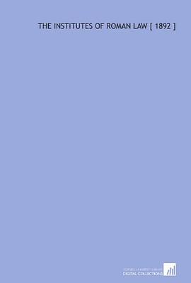 The Institutes of Roman Law pdf epub mobi 电子书 下载