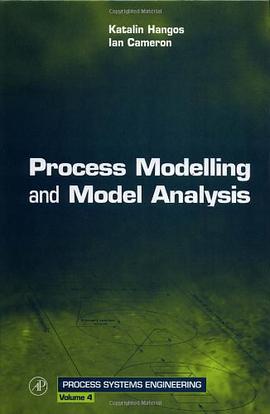 Process Modelling and Model Analysis, Volume 4 (Process Systems Engineering) pdf epub mobi 電子書 下載