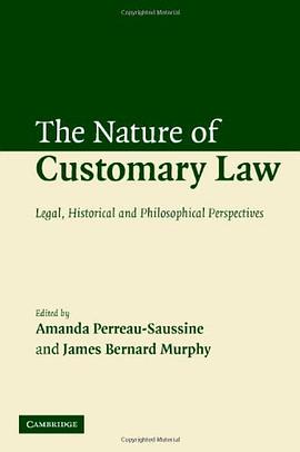 The Nature of Customary Law pdf epub mobi 电子书 下载
