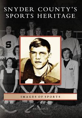 Snyder  County's  Sports  Heritage  (PA)  (Images  of  Sports) pdf epub mobi 电子书 下载