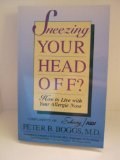 Sneezing Your Head Off? How to Live with Your Allergic Nose pdf epub mobi 电子书 下载