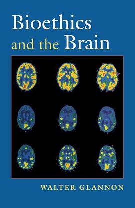 Bioethics and the Brain pdf epub mobi 电子书 下载