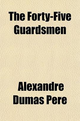 The Forty-Five Guardsmen pdf epub mobi 电子书 下载
