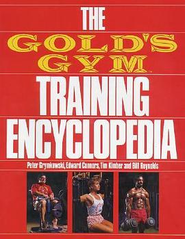 The Gold's Gym Training Encyclopedia pdf epub mobi 电子书 下载