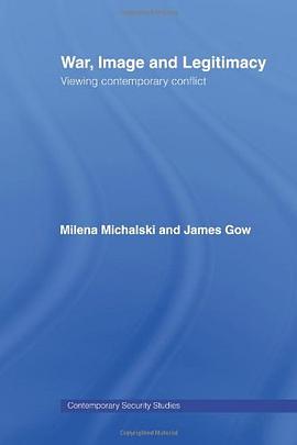 War, Image and Legitimacy pdf epub mobi 电子书 下载