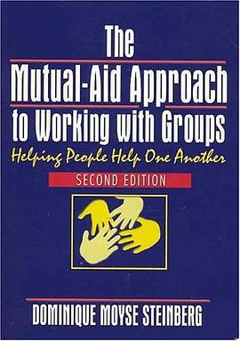 The Mutual-aid Approach to Working with Groups pdf epub mobi 电子书 下载