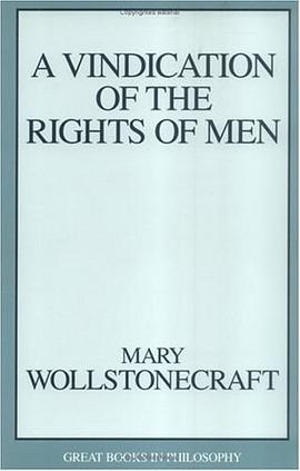 A Vindication of the Rights of Men (Great Books in Philosophy) pdf epub mobi 电子书 下载