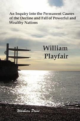 An Inquiry into the Permanent Causes of the Decline and Fall of Powerful and Wealthy Nation pdf epub mobi 电子书 下载
