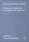 Probleme der Subjektivität in Geschichte und Gegenwart pdf epub mobi 电子书 下载