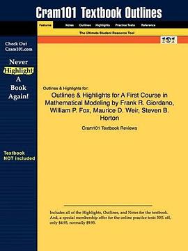 Outlines & Highlights for A First Course in Mathematical Modeling by Frank R. Giordano, William P. F pdf epub mobi 電子書 下載