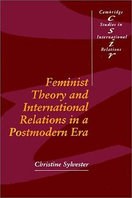 Feminist Theory and International Relations in a Postmodern Era (Cambridge Studies in International  pdf epub mobi 电子书 下载