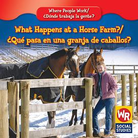 What Happens at a Horse Farm?/Que Pasa En Una Granja de Caballos? pdf epub mobi 电子书 下载